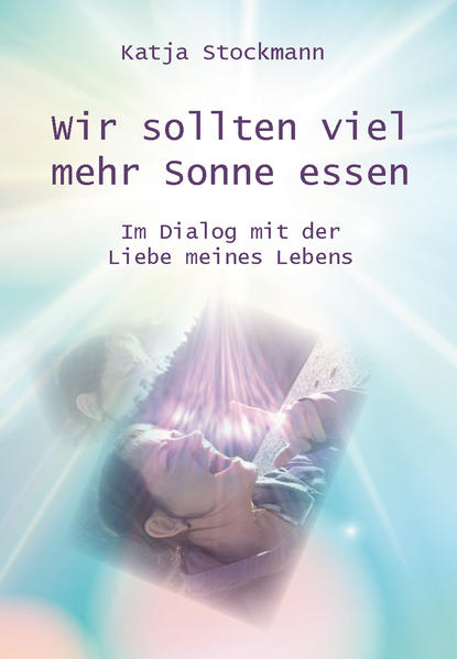 Wir sollten viel mehr Sonne essen