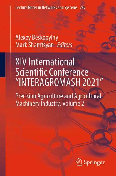 XIV International Scientific Conference 'INTERAGROMASH 2021'