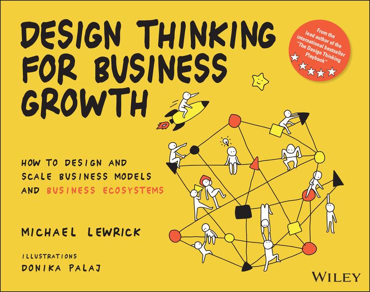 Wiley John + Sons Design Thinking For Business Growth