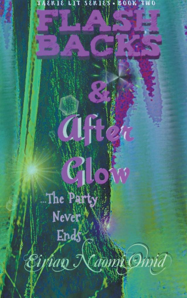 Flashbacks and Afterglow