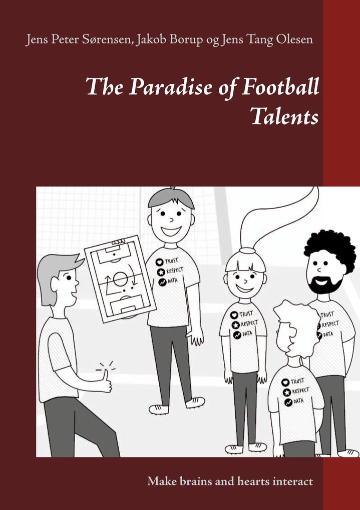The Paradise of Football Talents