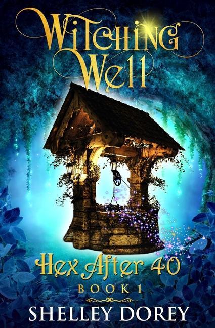 The Witching Well: A Paranormal Women‘s Fiction Novel