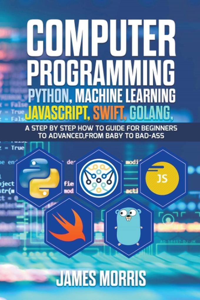 Computer Programming Python Machine Learning JavaScript Swift Golang