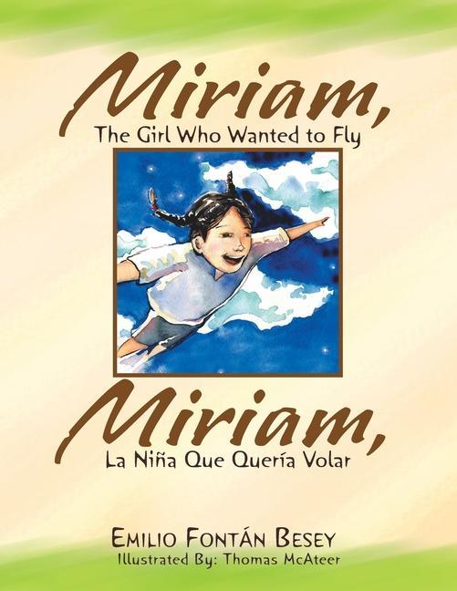 Miriam the Girl Who Wanted to Fly