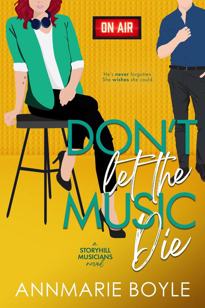 Don‘t Let the Music Die (The Storyhill Musicians #2)