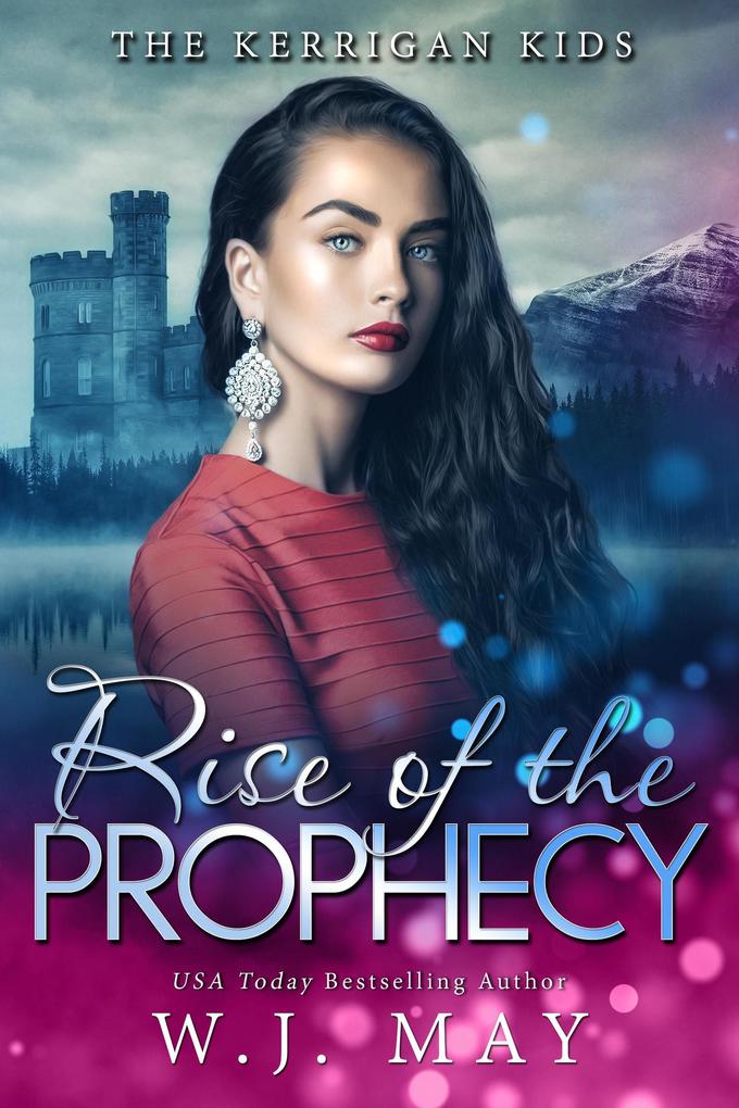 Rise of The Prophecy (The Kerrigan Kids #11)