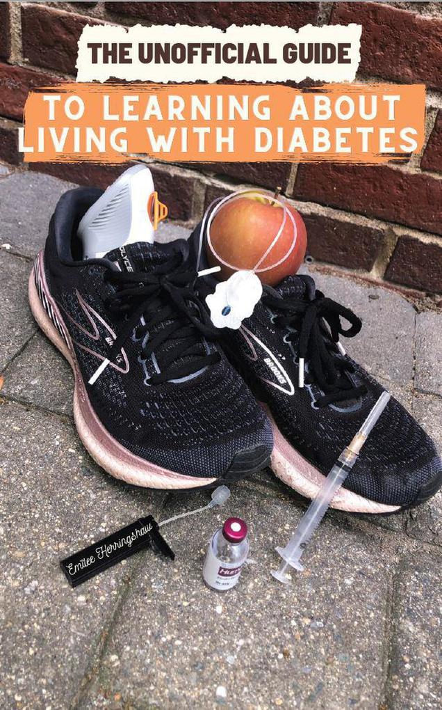 The Unofficial Guide to Learning About Living with Diabetes