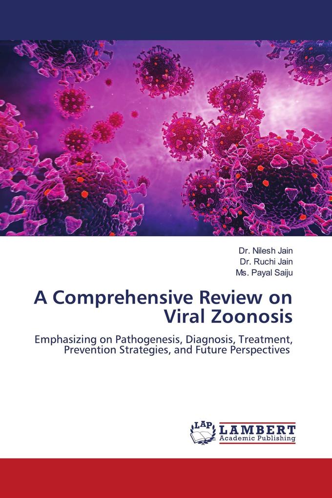 A Comprehensive Review on Viral Zoonosis