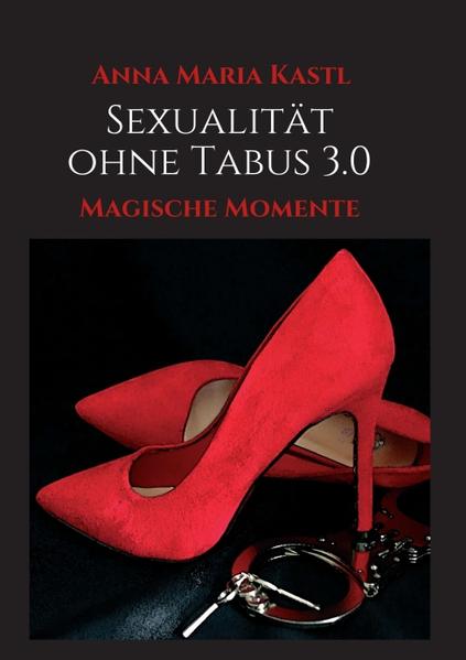 Sexualität ohne Tabus 3.0