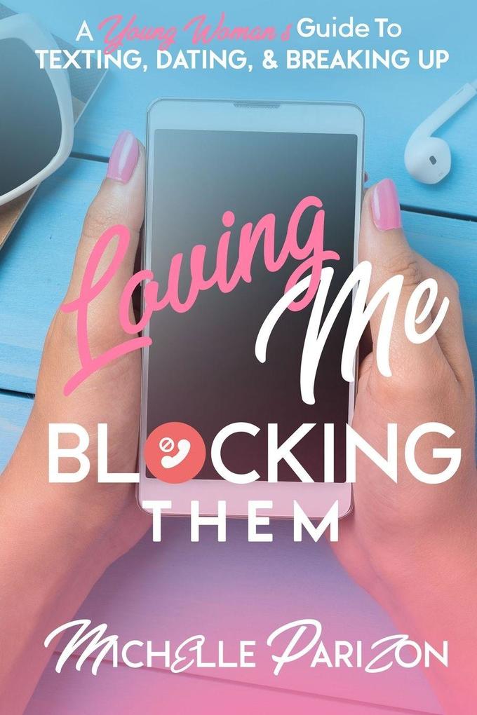 Loving Me Blocking Them