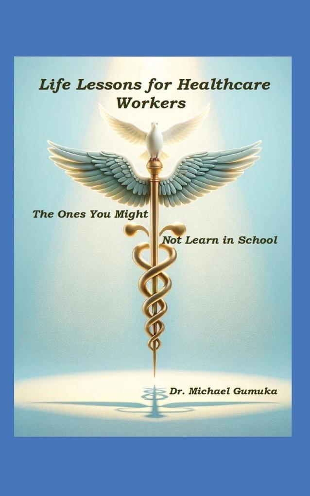 Life Lessons for Healthcare Workers