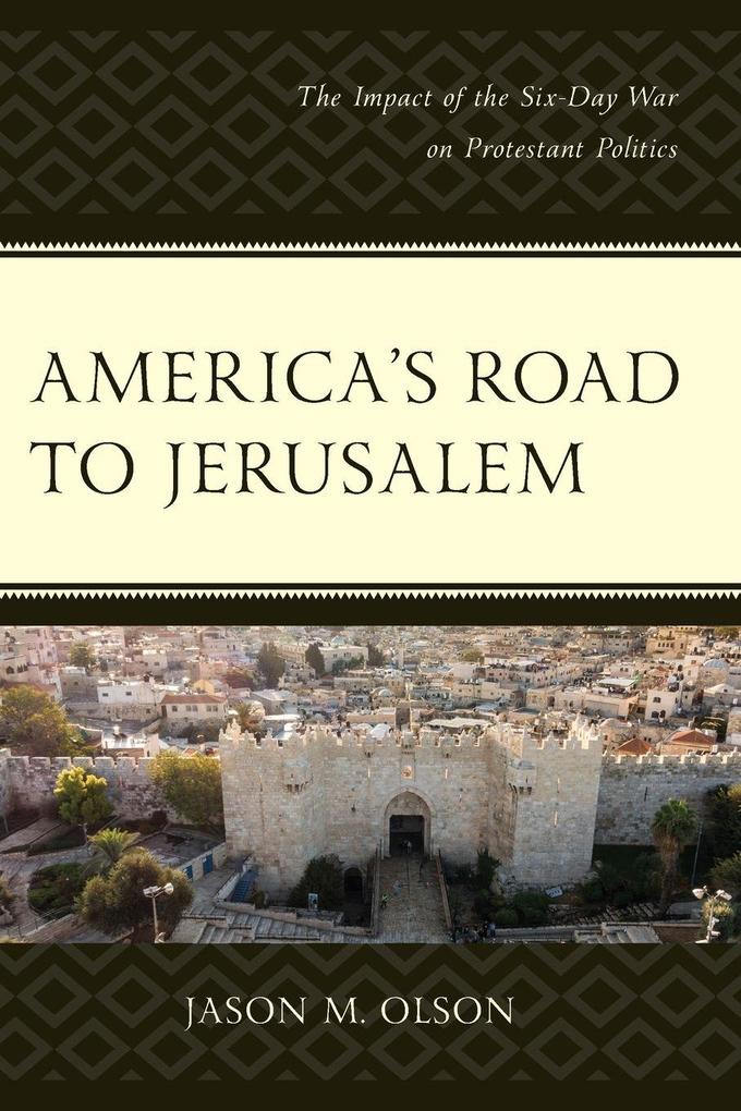 America's Road to Jerusalem