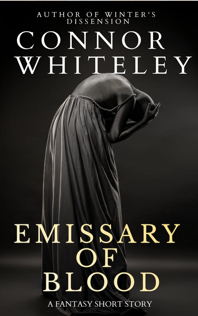 Emissary of Blood: A Fantasy Short Story (Fantasy Trilogy Books #4.7)