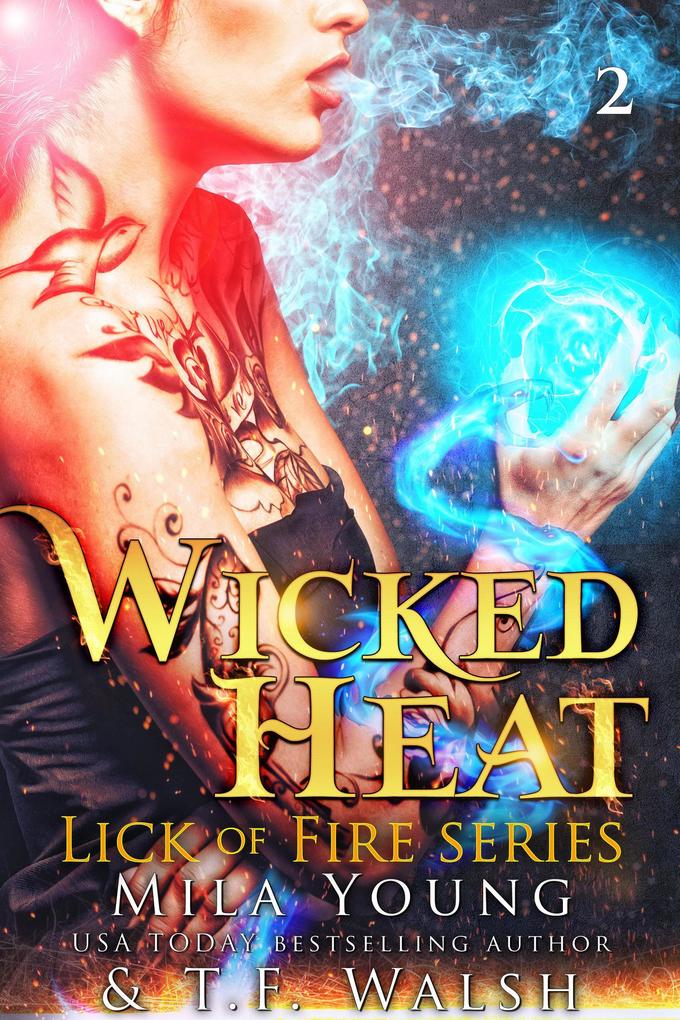 Wicked Heat (Lick of Fire Series #2)