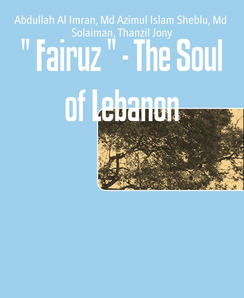 Fairuz  - The Soul of Lebanon