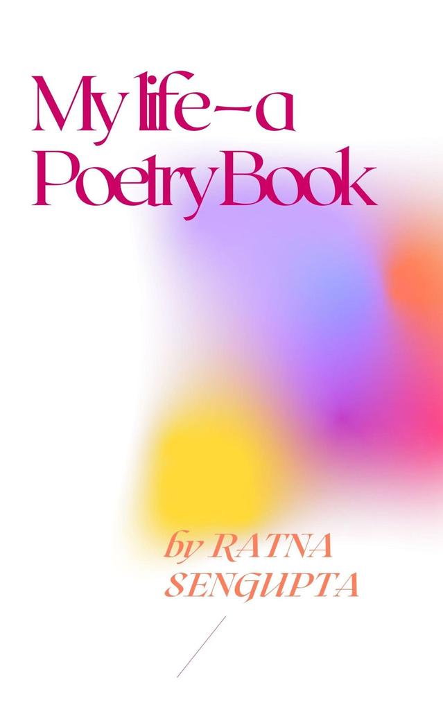My life - a Poetry Book