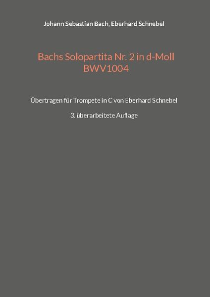 Bachs Solopartita Nr. 2 in d-Moll BWV1004