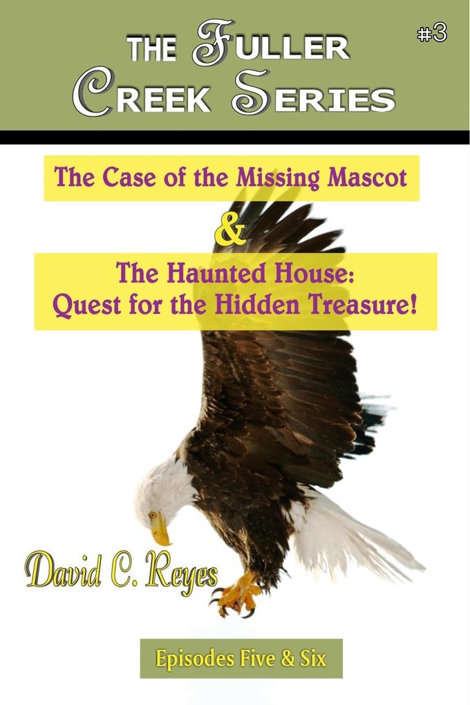 The Case of the Missing Mascot & The Haunted House: Quest for the Hidden Treasure!