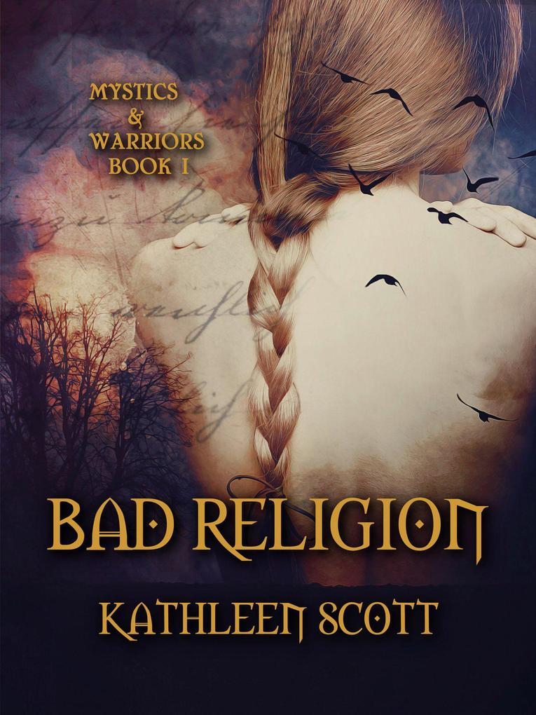 Bad Religion (Mystics and Warriors #1)