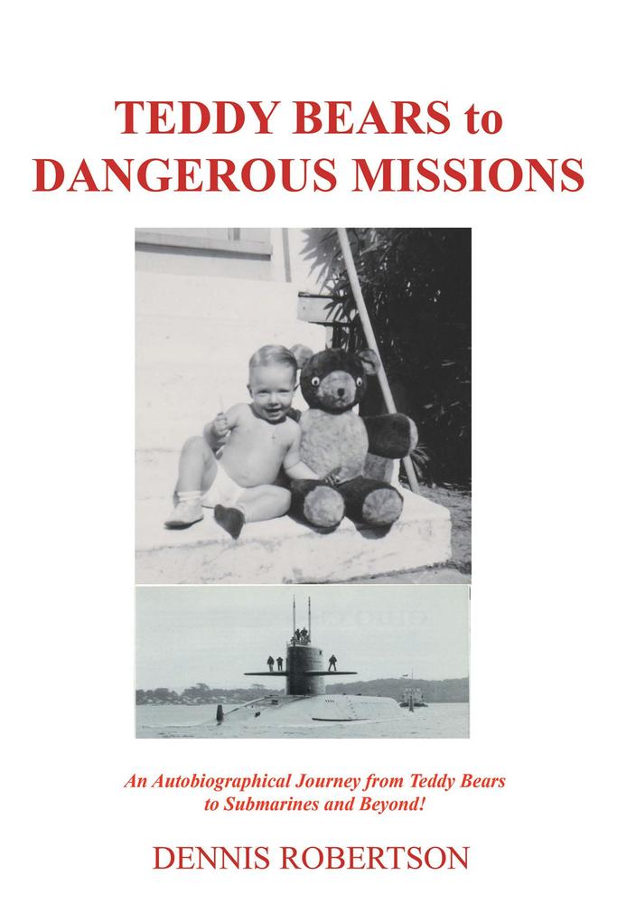 Teddy Bears to Dangerous Missions