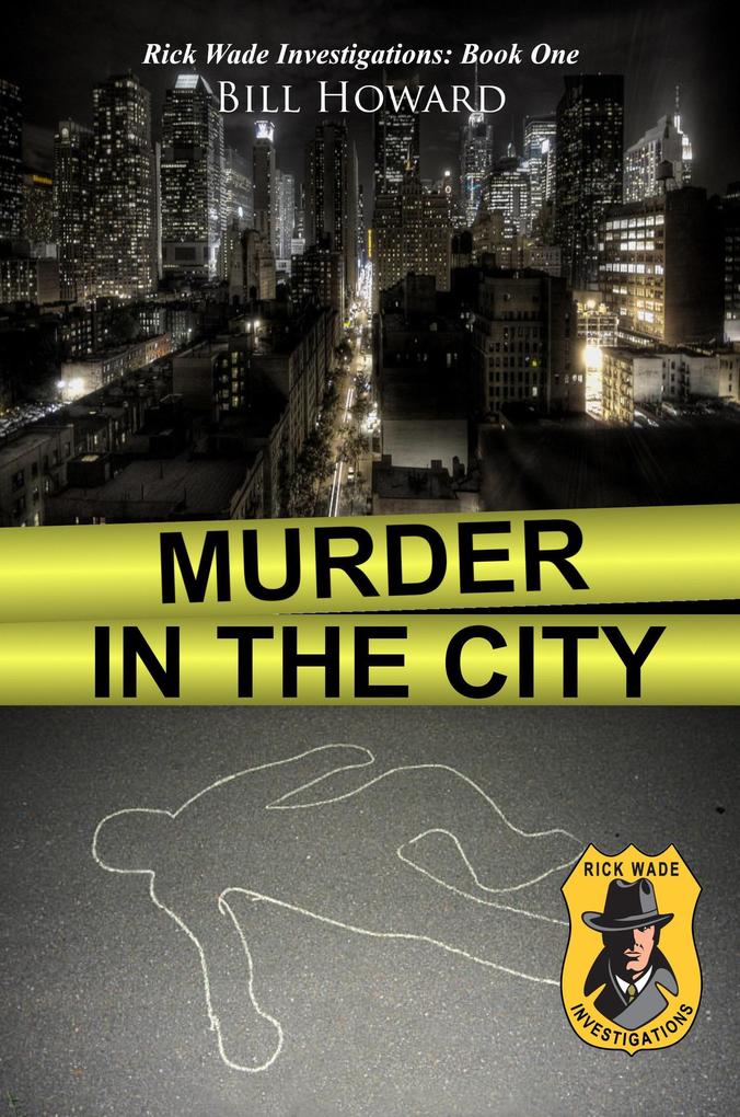 Murder in the City (Rick Wade Investigations #1)