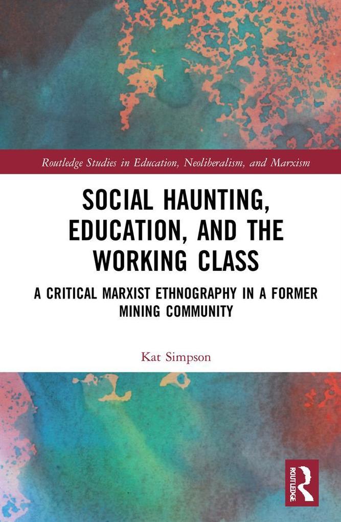 Social Haunting Education and the Working Class