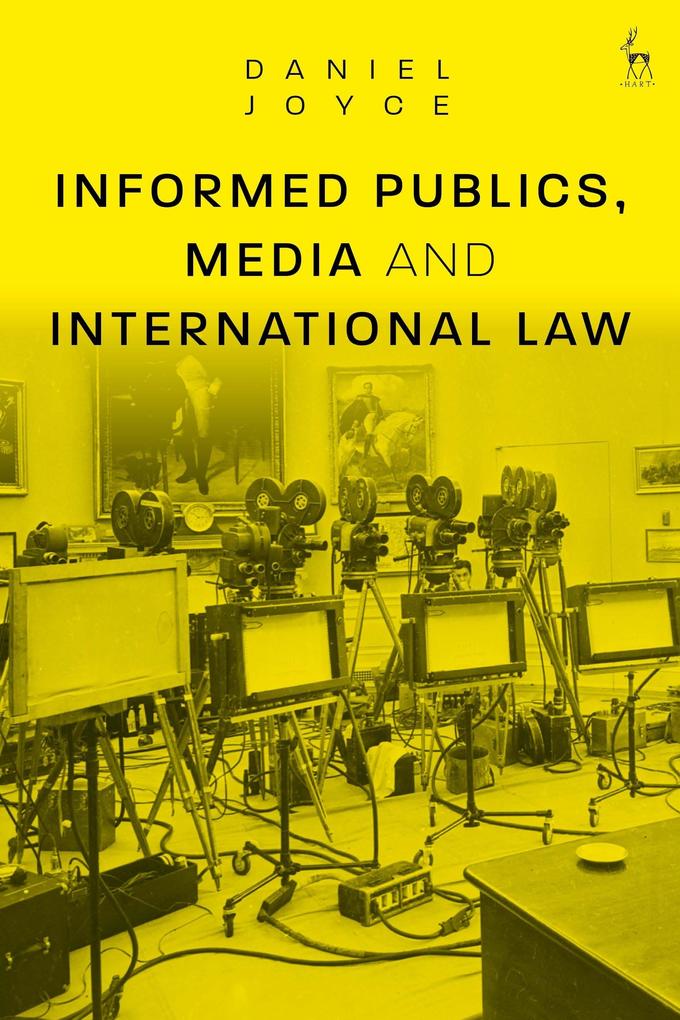 Informed Publics Media and International Law