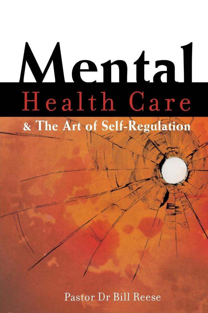 Mental Health Care & The Art of Self-Regulation