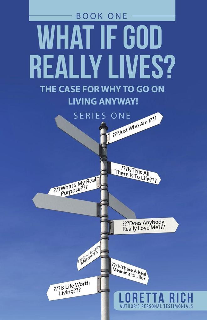 What If God Really Lives?
