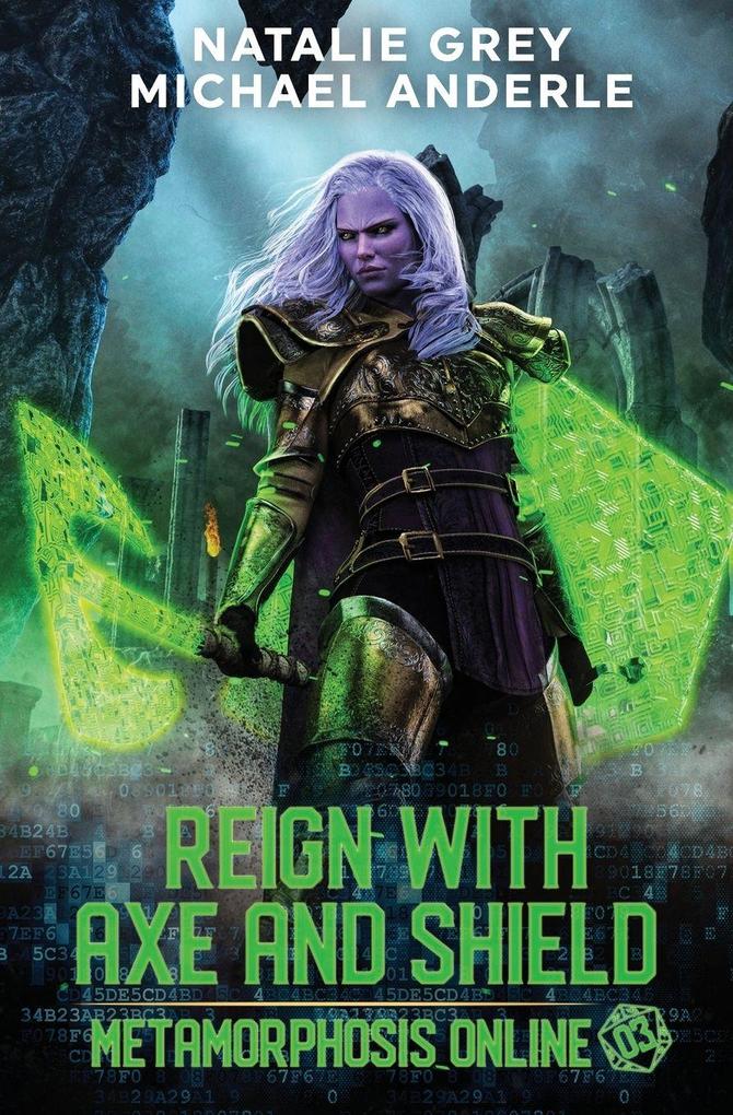 Reign With Axe and Shield