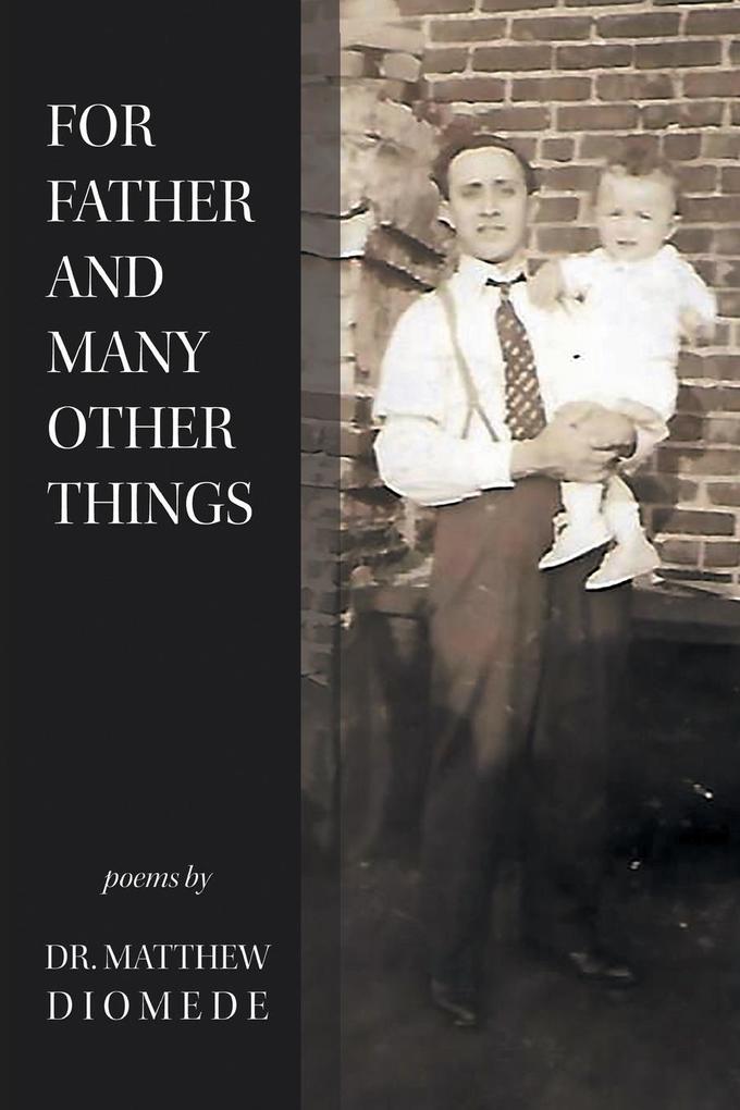 For Father and Many Other Things