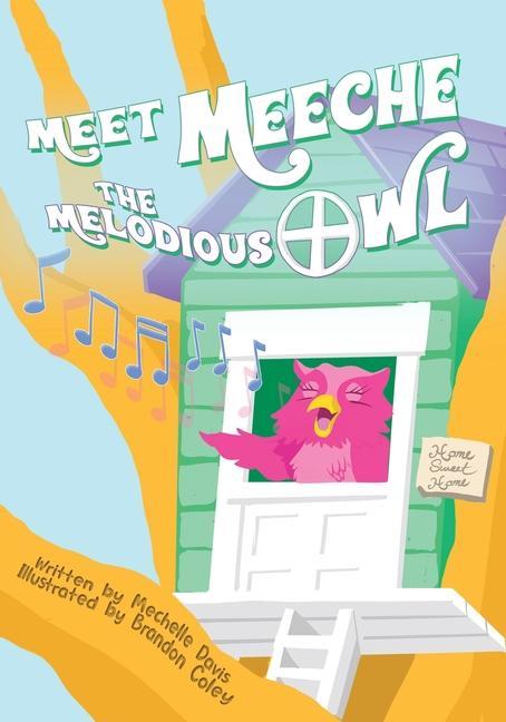 Meet Meeche the Melodious Owl