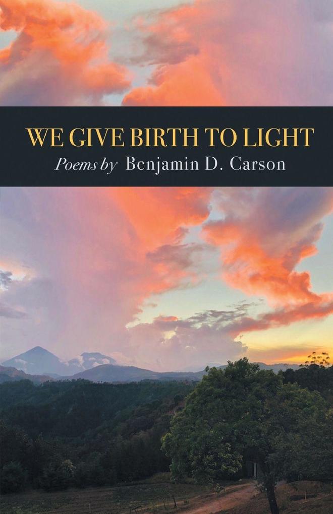 We Give Birth to Light