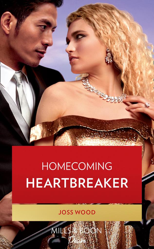 Homecoming Heartbreaker (Moonlight Ridge Book 1) (Mills & Boon Desire)