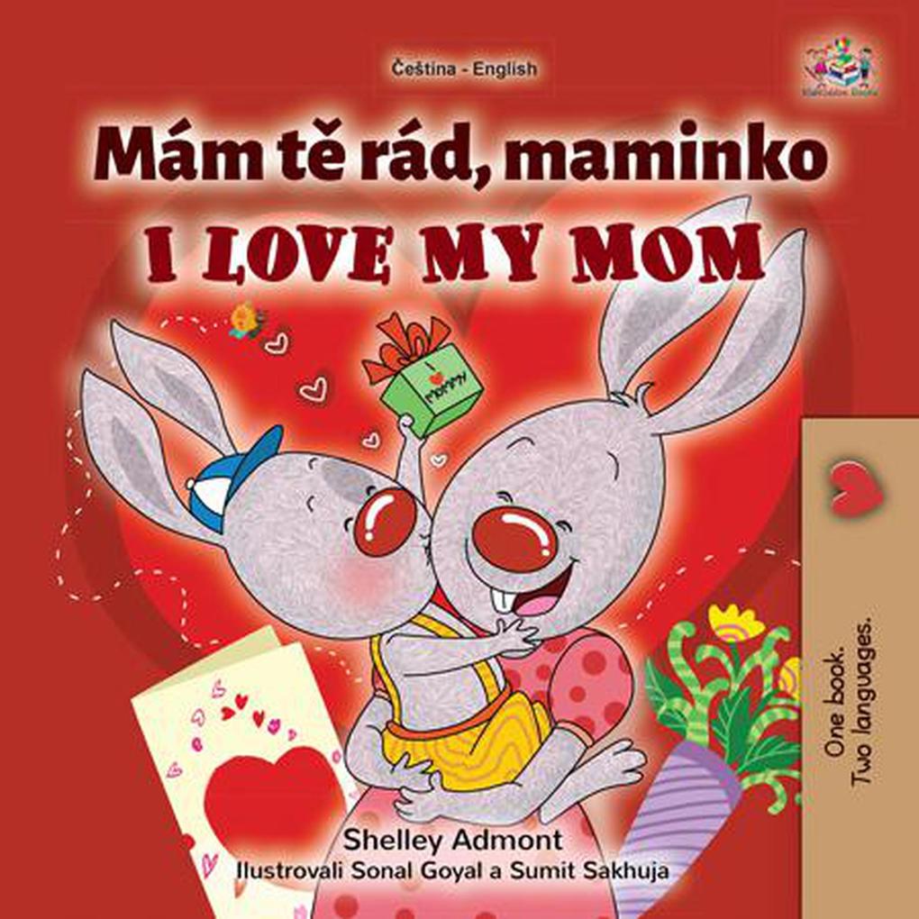 Mám te rád maminko  My Mom (Czech English Bilingual Collection)