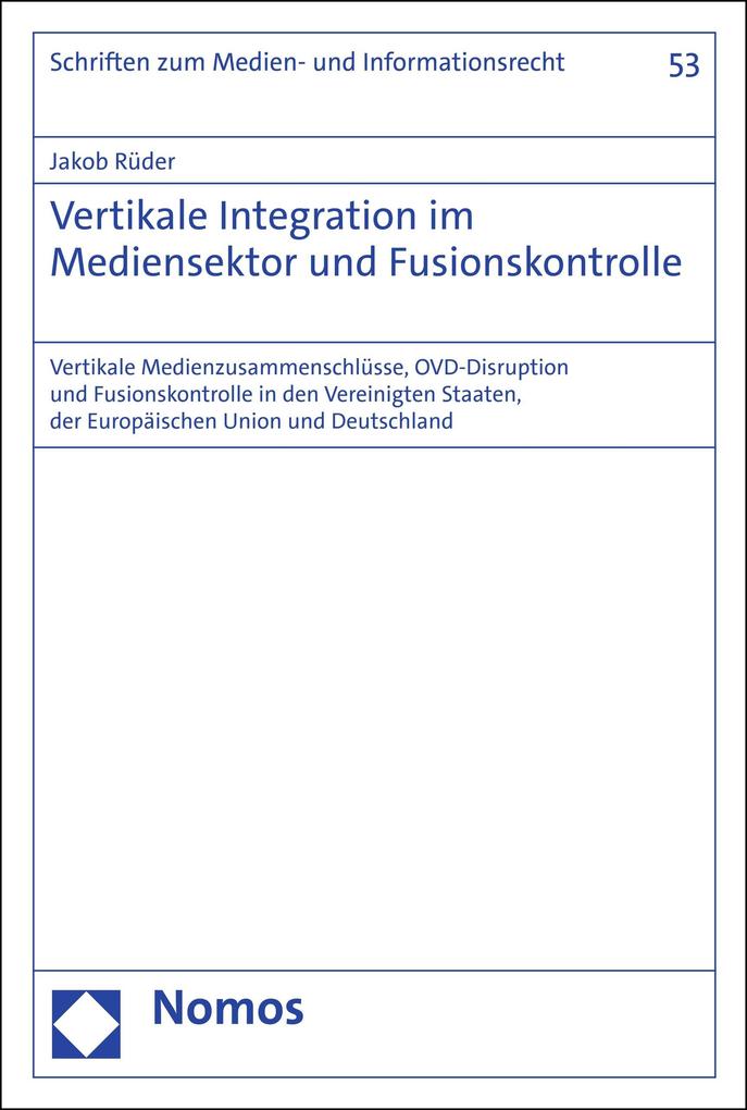 Vertikale Integration im Mediensektor und Fusionskontrolle