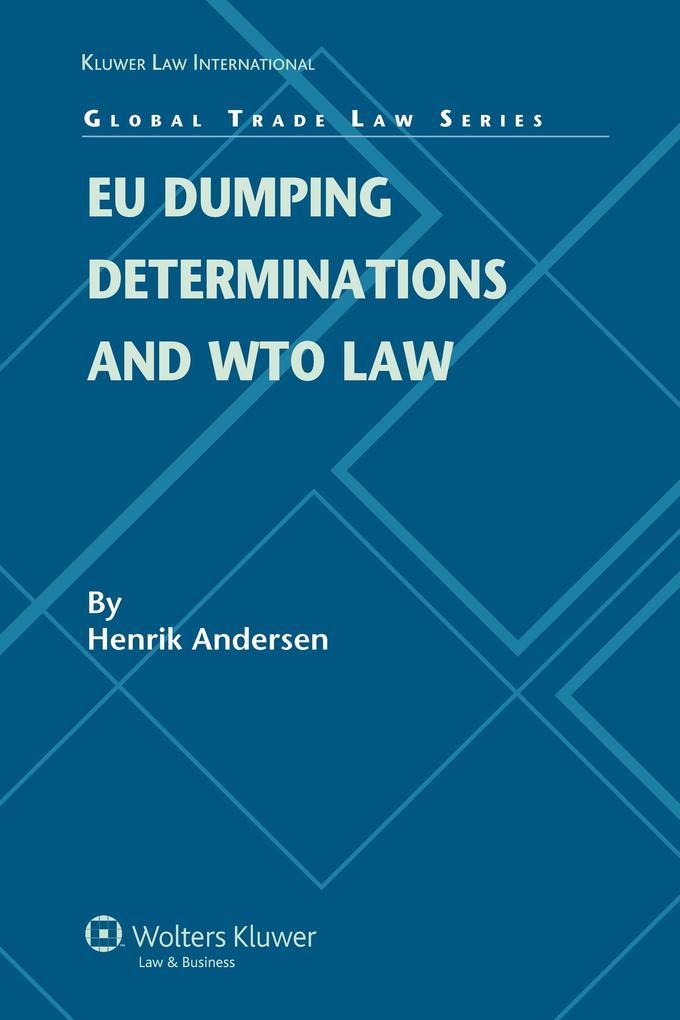 EU Dumping Determinations and WTO Law