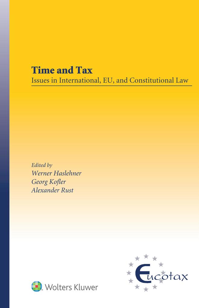 Time and Tax: Issues in International EU and Constitutional Law