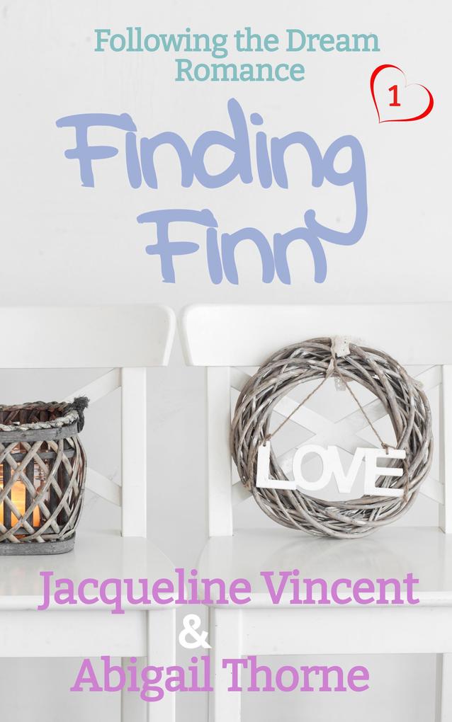 Finding Finn (Following the Dream Romance #1)