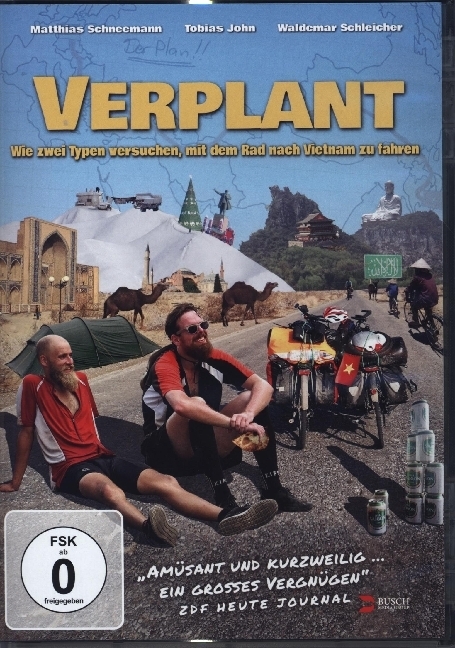 Verplant - Wie zwei Typen versuchen mit dem Rad nach Vietnam zu fahren
