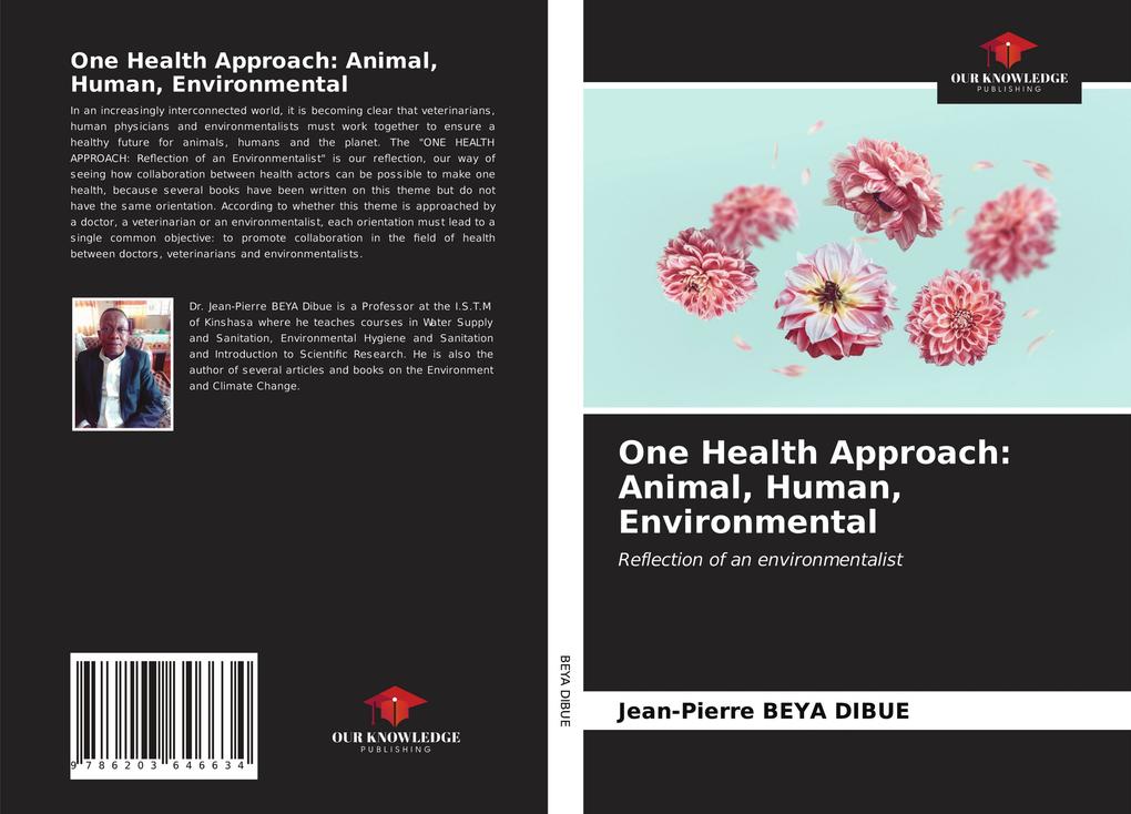 One Health Approach: Animal Human Environmental