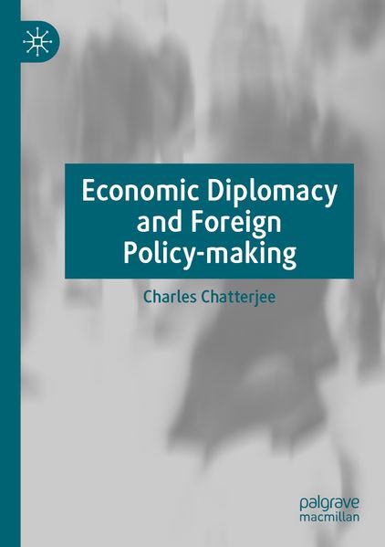 Economic Diplomacy and Foreign Policy-making