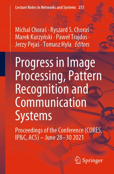 Progress in Image Processing Pattern Recognition and Communication Systems