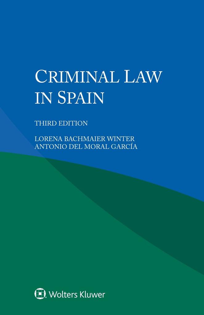 Criminal Law in Spain - Lorena Bachmaier Winter