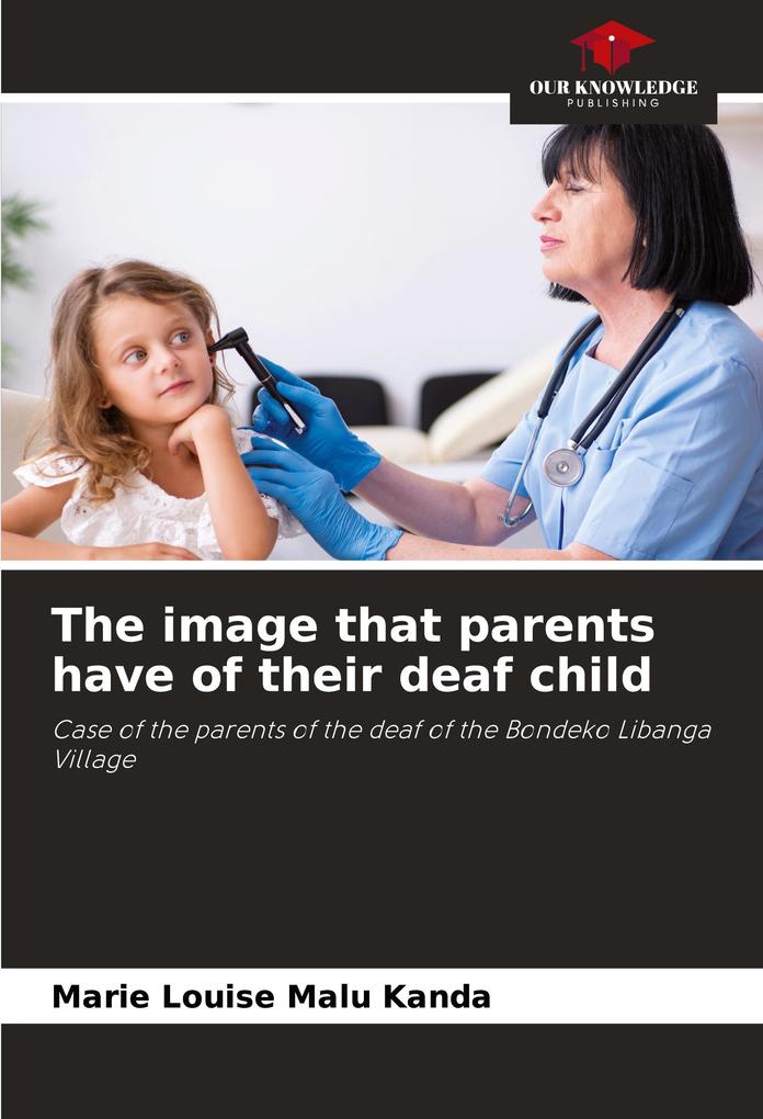 The image that parents have of their deaf child