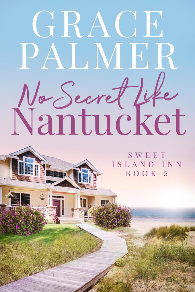 No Secret Like Nantucket (Sweet Island Inn #5)