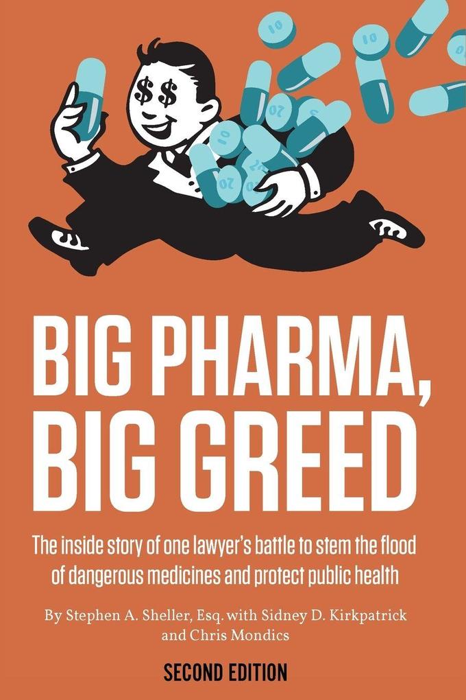 Big Pharma Big Greed (Second Edition)