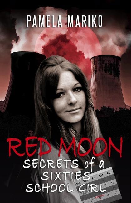 Red Moon - Secrets of a Sixties School Girl