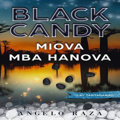 Black Candy MIOVA MBA HANOVA