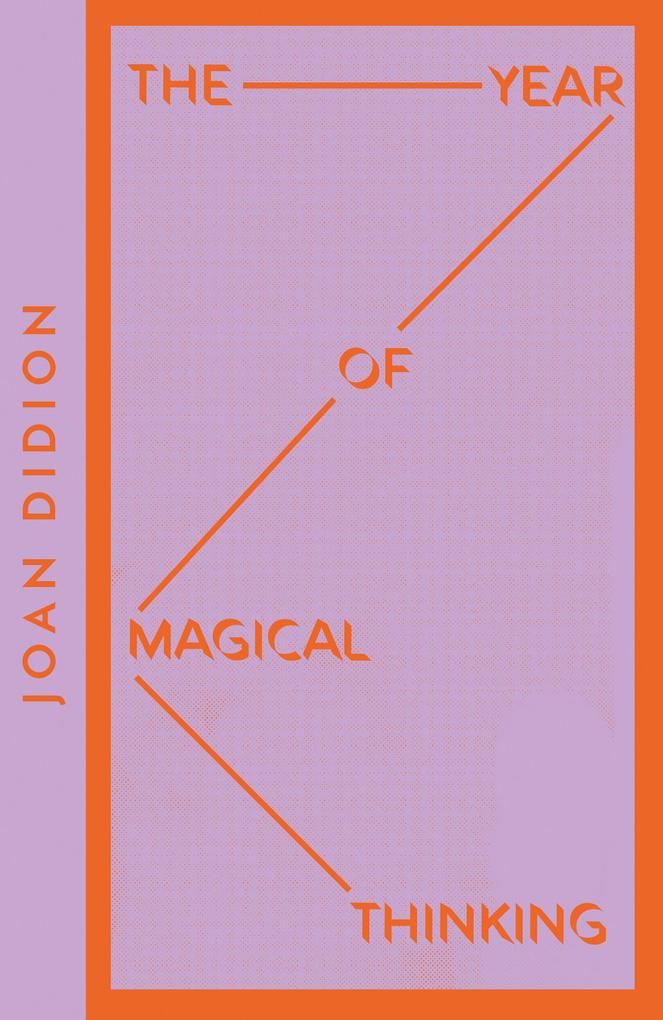 HarperCollins Publishers The Year Of Magical Thinking